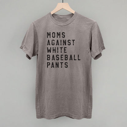Moms Against White Baseball Pants