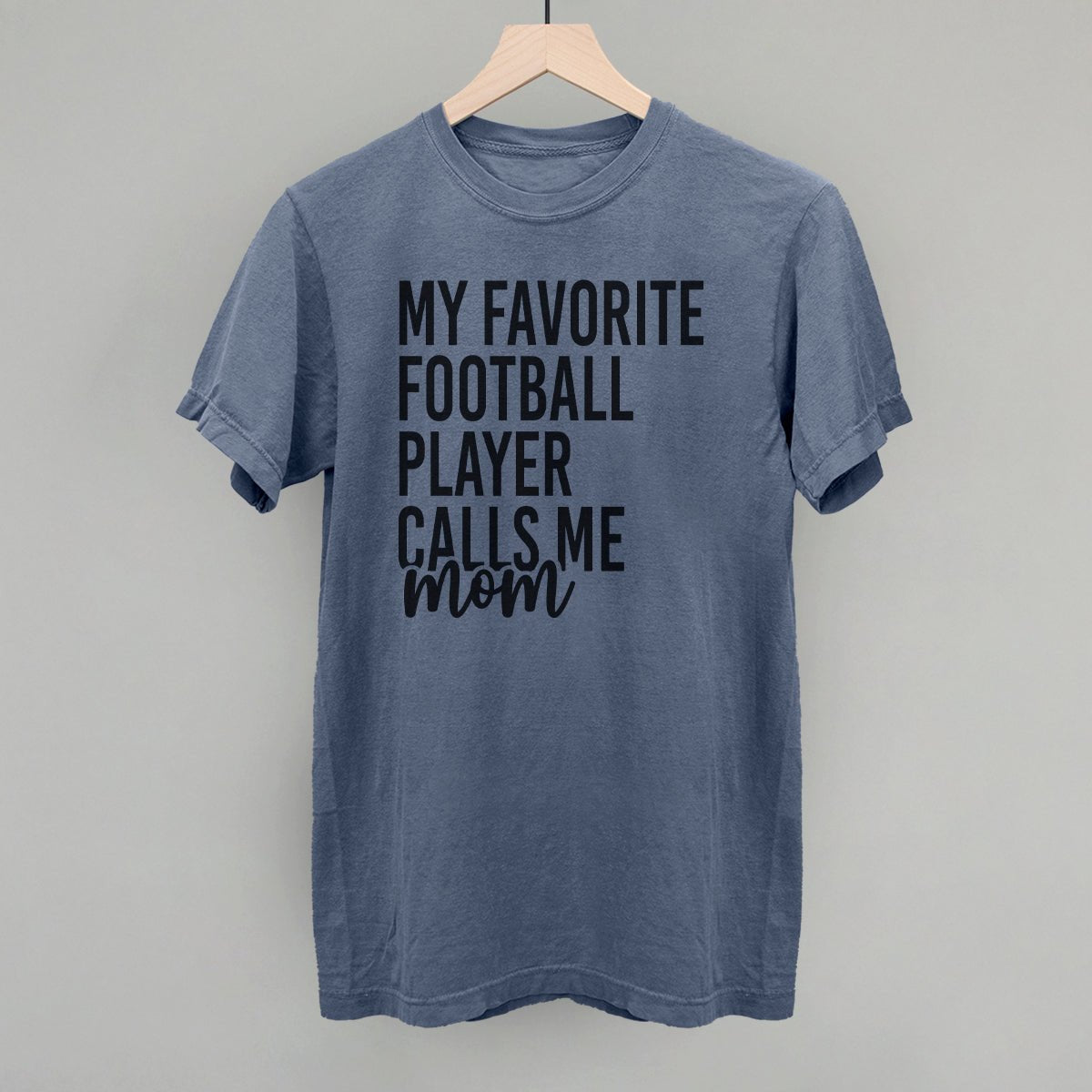 My Favorite Football Player Calls Me Mom