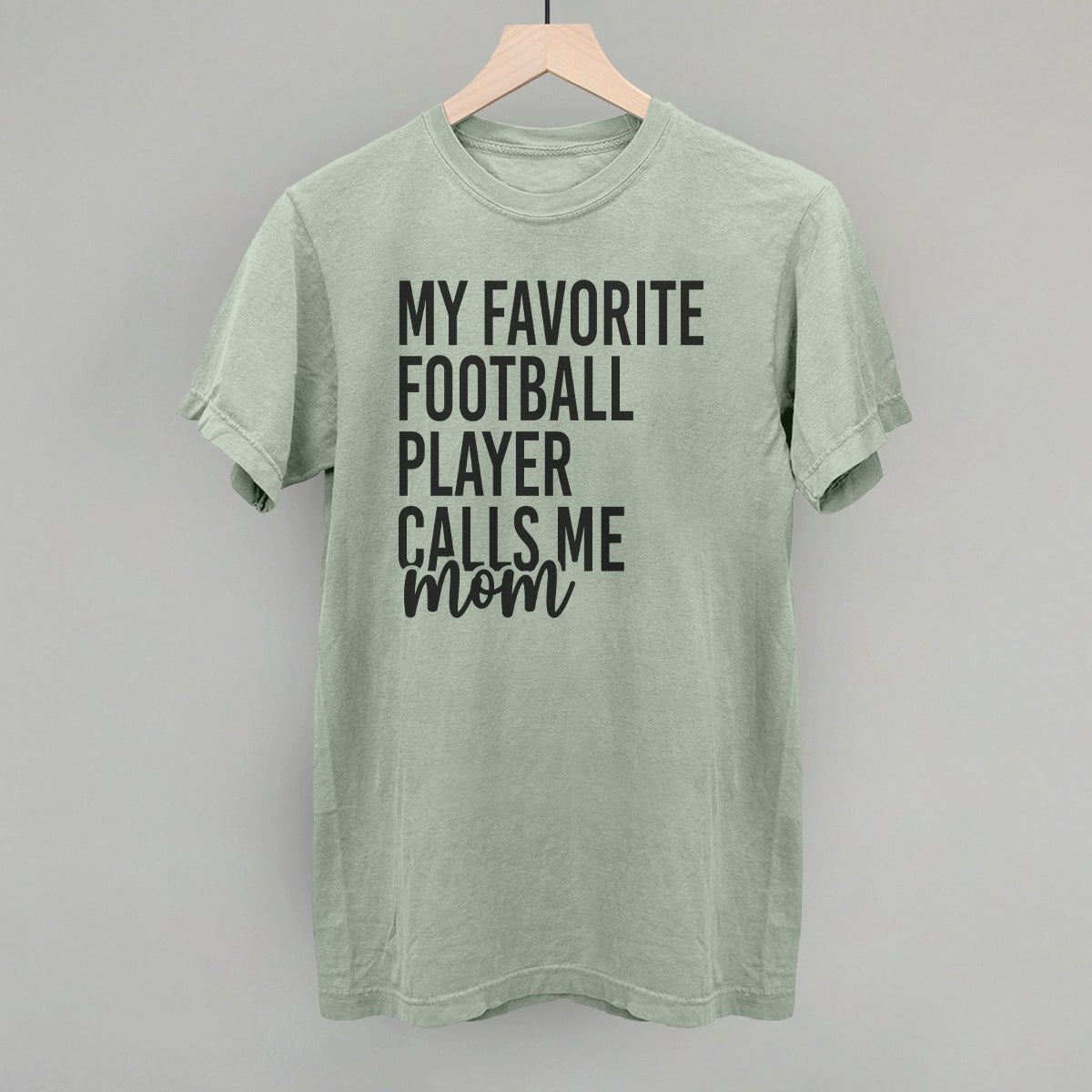 My Favorite Football Player Calls Me Mom