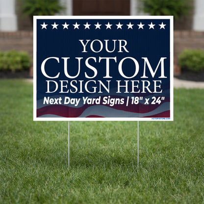 Next Day Yard Signs | 18" x 24"