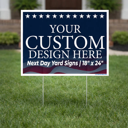 Same Day Yard Signs | 18" x 24"