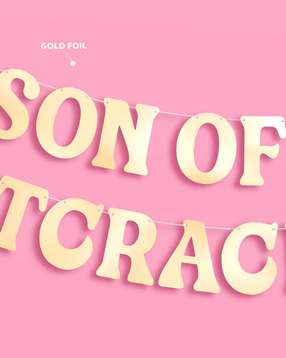 Son of a Nutcracker Banner - gold foil banner