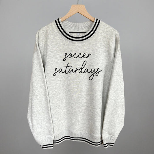 Soccer Saturdays Sweatshirt