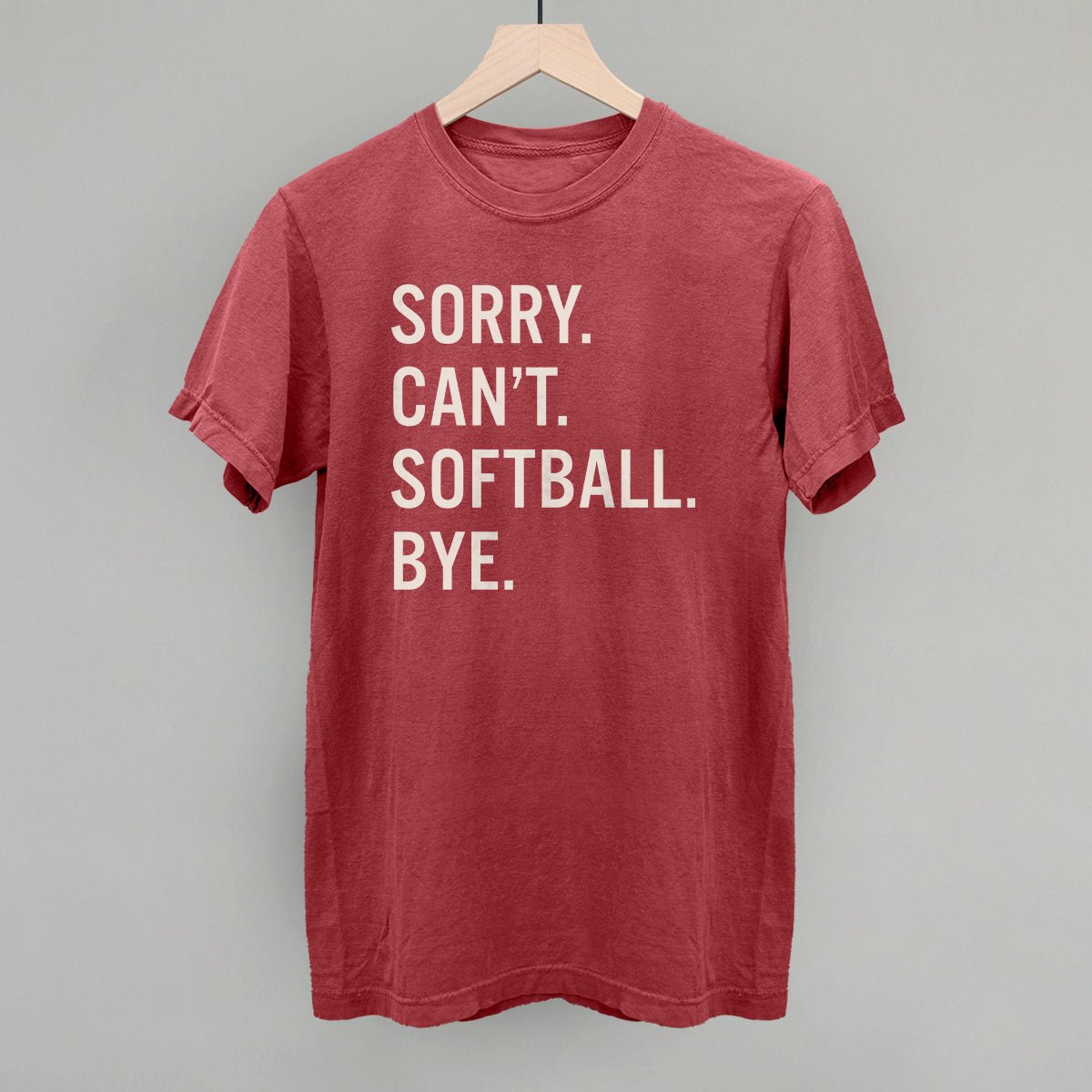 Sorry Can't Softball Bye T-shirt