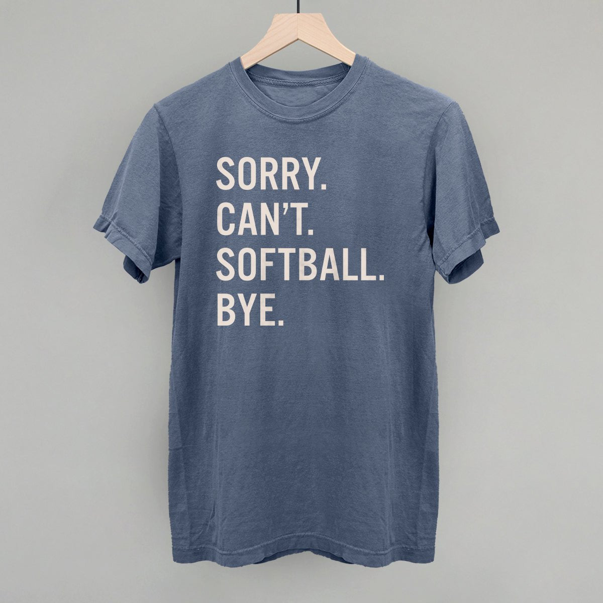 Sorry Can't Softball Bye T-shirt