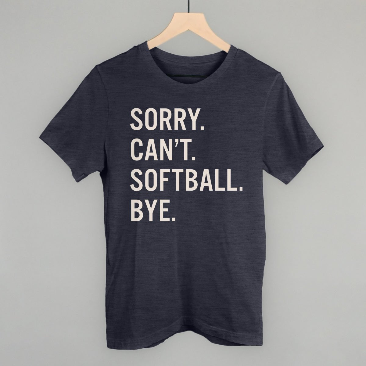 Sorry Can't Softball Bye T-shirt