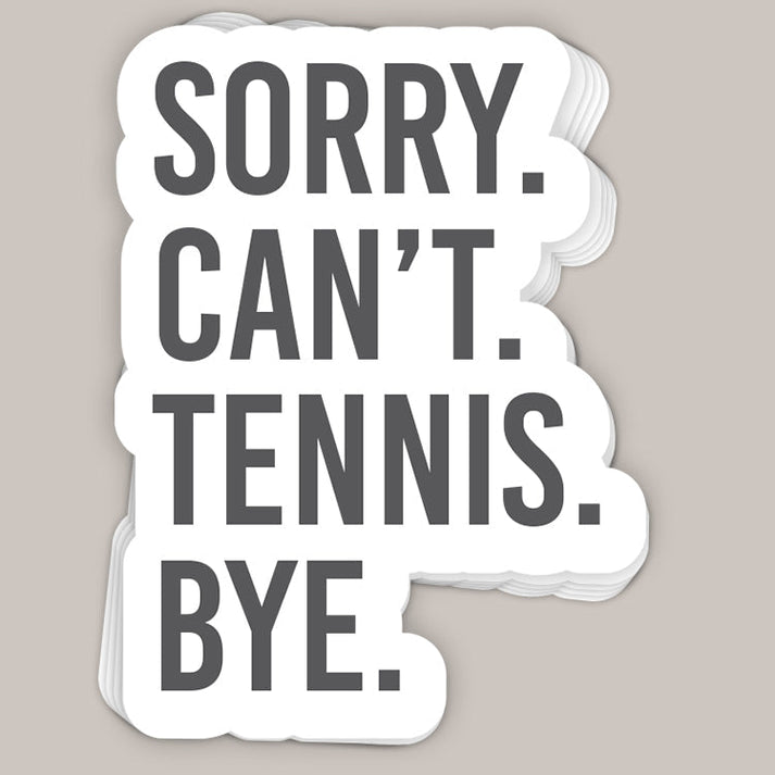 Sorry Can't Tennis Bye Decal – VictoryStore.com