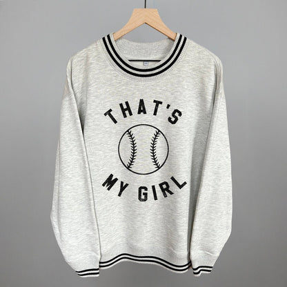 That's My Girl Softball Sweatshirt