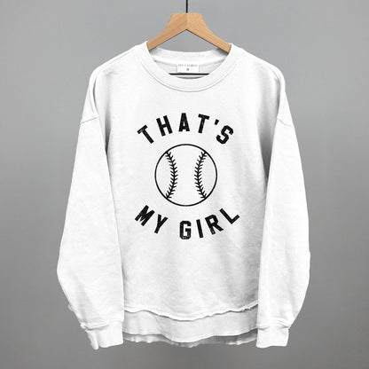 That's My Girl Softball Sweatshirt