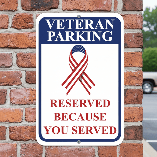 Veteran Parking Reserved Because You Served Aluminum Sign Set of 2
