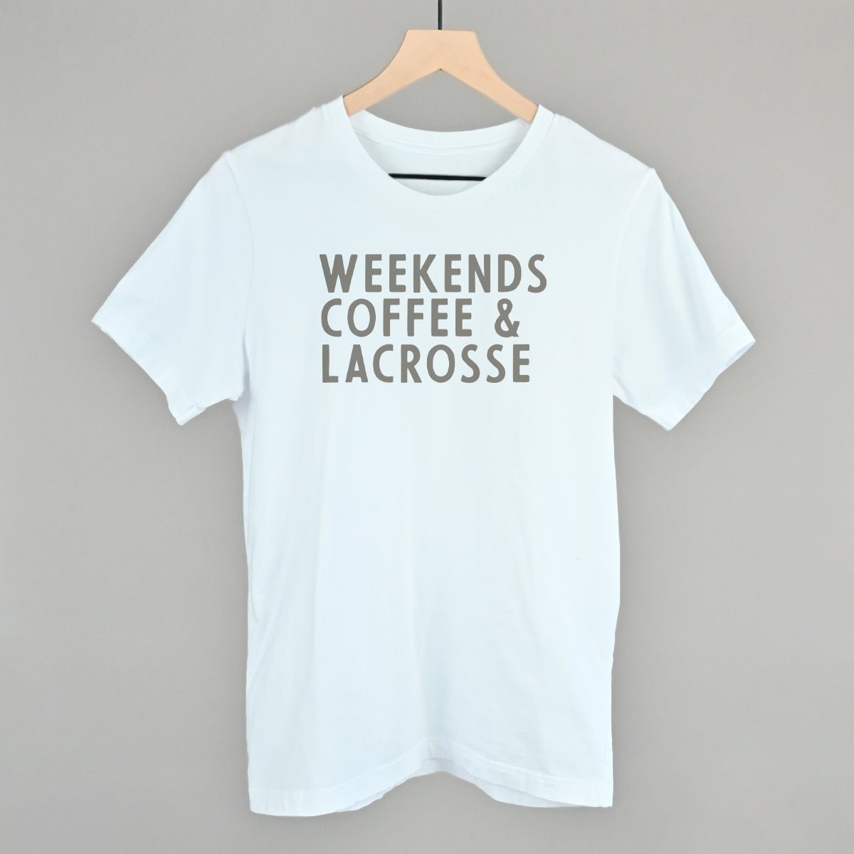 Weekends Coffee & Lacrosse T-shirt