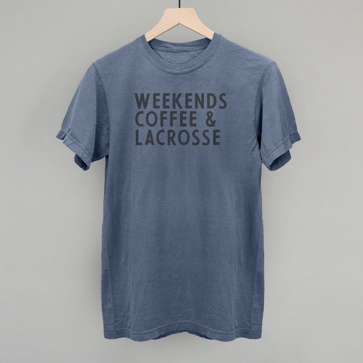 Weekends Coffee & Lacrosse T-shirt