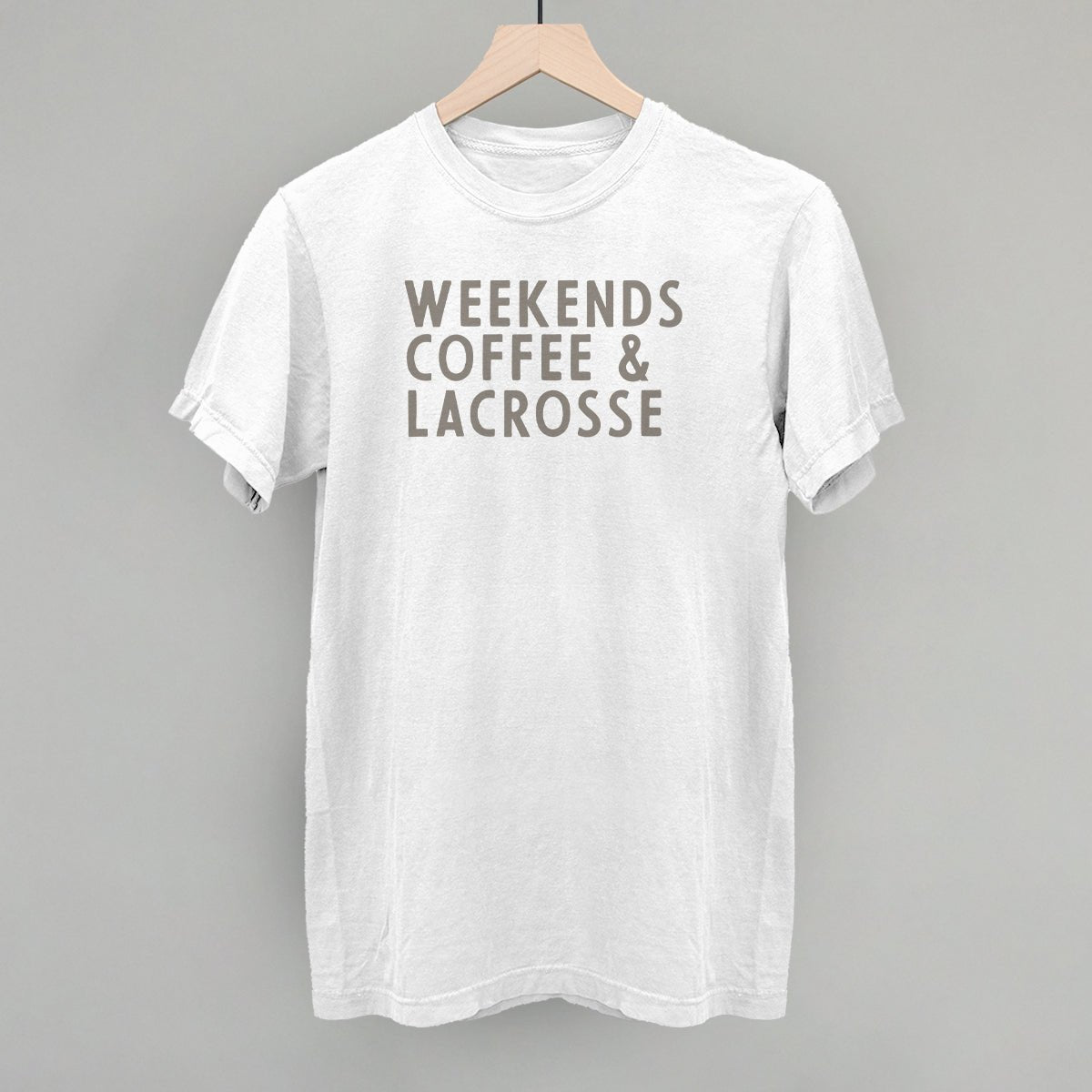 Weekends Coffee & Lacrosse T-shirt