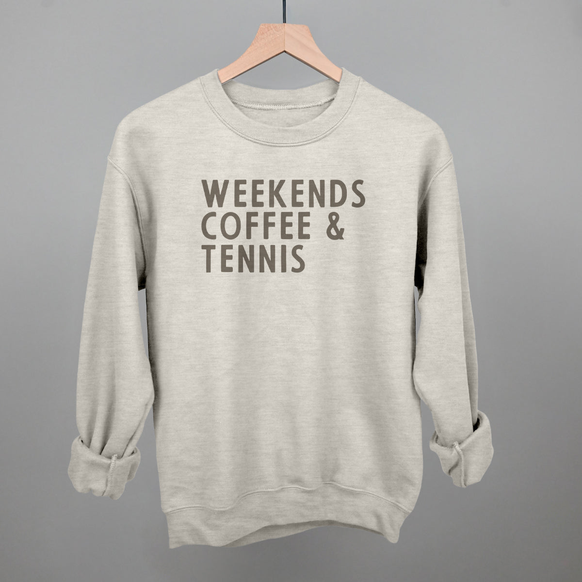 Weekends Coffee & Tennis Sweatshirt