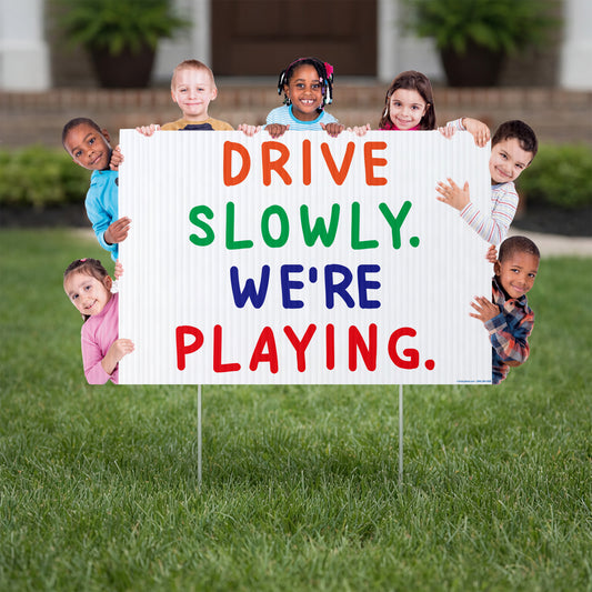 24"x36" Childcare Yard Sign, Drive Slowly We're Playing