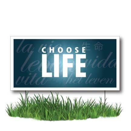 Choose Life - Languages - ProLife 2-Pack 12"x24" Yard Signs - FREE SHIPPING