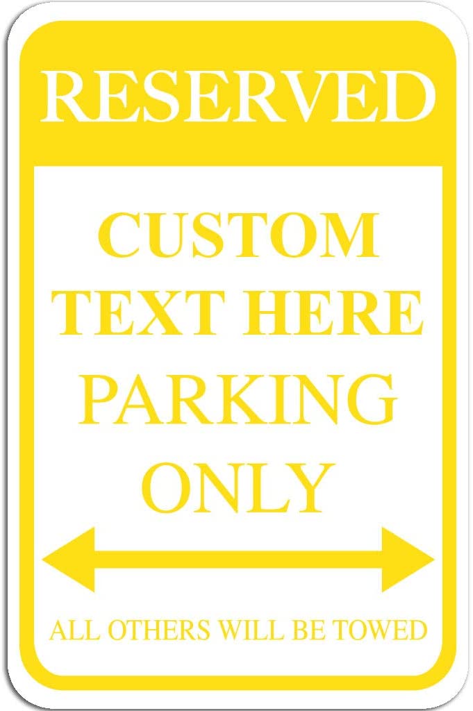 12"x 18" Custom Reserved Parking Aluminum Sign