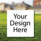 2'x2' Design Your Own Corrugated Plastic Campaign Yard Signs
