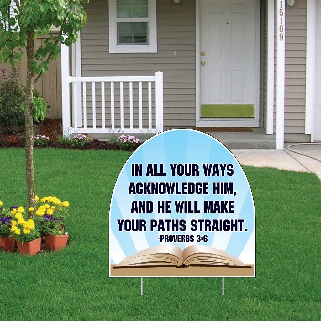 Proverbs 3:6 Corrugated Plastic Shaped Yard Sign - FREE SHIPPING