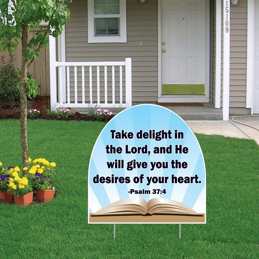 Psalms 37:4 Corrugated Plastic Shaped Yard Sign - FREE SHIPPING