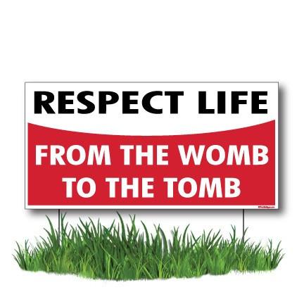 Respect Life - ProLife 2-Pack 12"x24" Corrugated Plastic Yard Signs - FREE SHIPPING