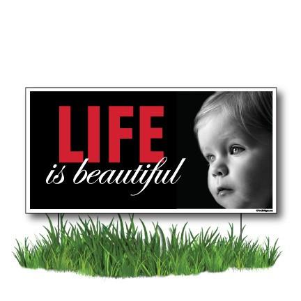 Life Is Beautiful Yard Sign- ProLife 2-Pack 12"x24" Corrugated Plastic - FREE SHIPPING