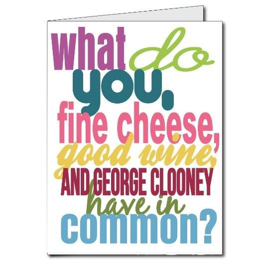 3' Stock Design Giant Birthday Card - You, Cheese, Wine, and Clooney