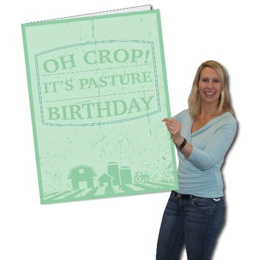 3' Stock Design Giant Belated Birthday Card - Oh Crop! It's Pasture Birthday
