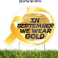 in september we wear gold yard sign