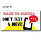 Don't Text and Drive Banners - 4'x8' or 9'x18'