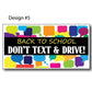 Don't Text and Drive Banners - 4'x8' or 9'x18'