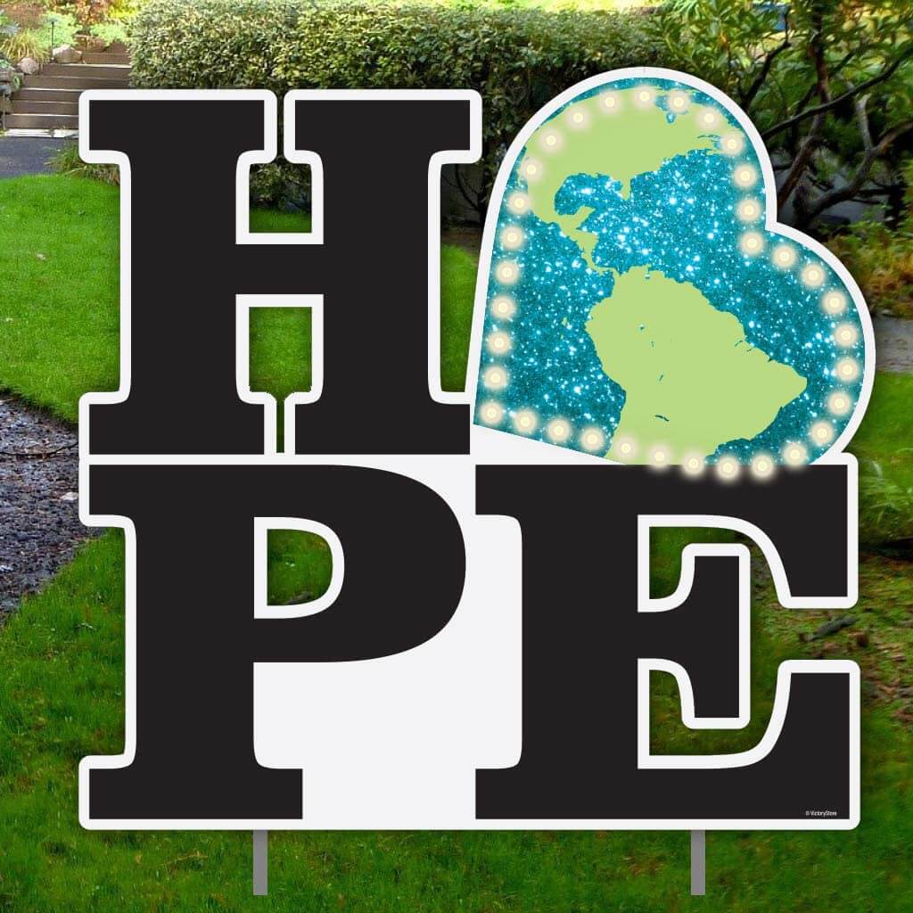 HOPE lighted yard sign