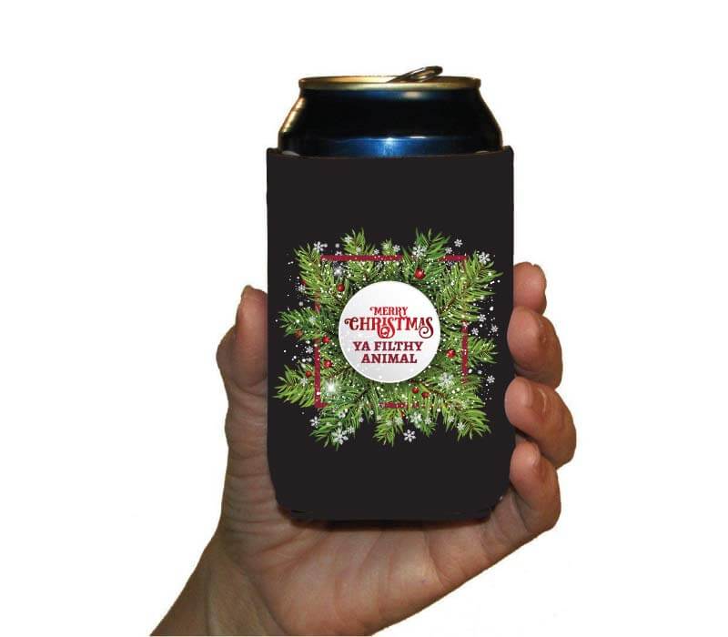 Ya Filthy Animail Can cooler holiday gift