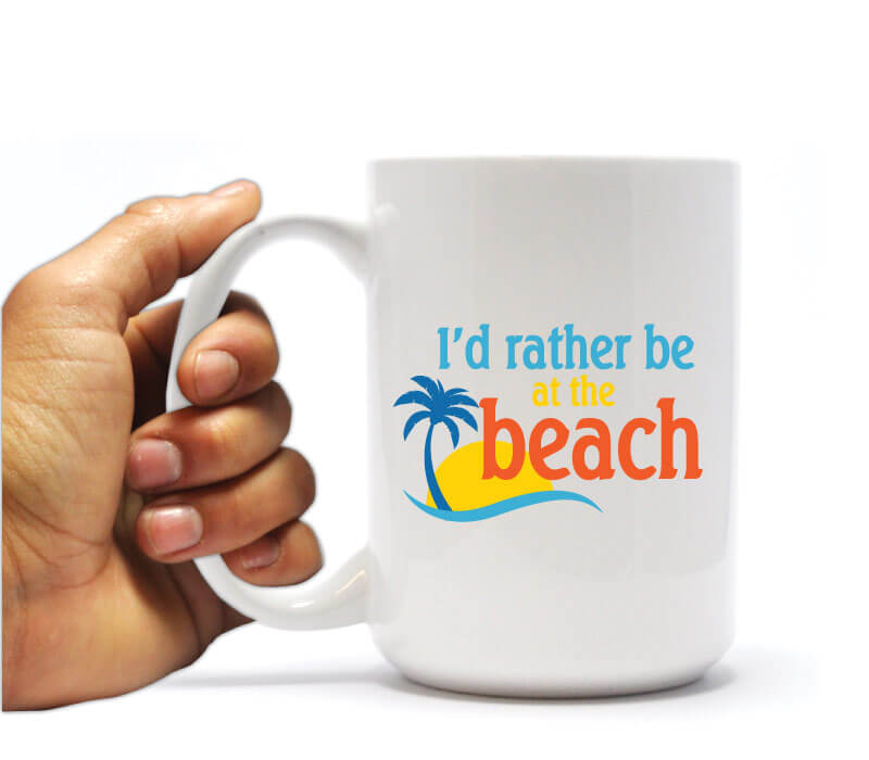 I'd Rather be at the Beach Coffee Mug Gift