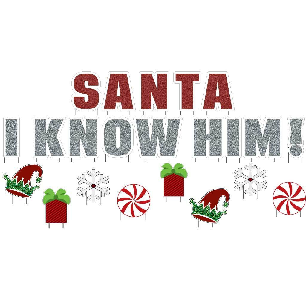 Santa, I Know Him Christmas Yard Decorations