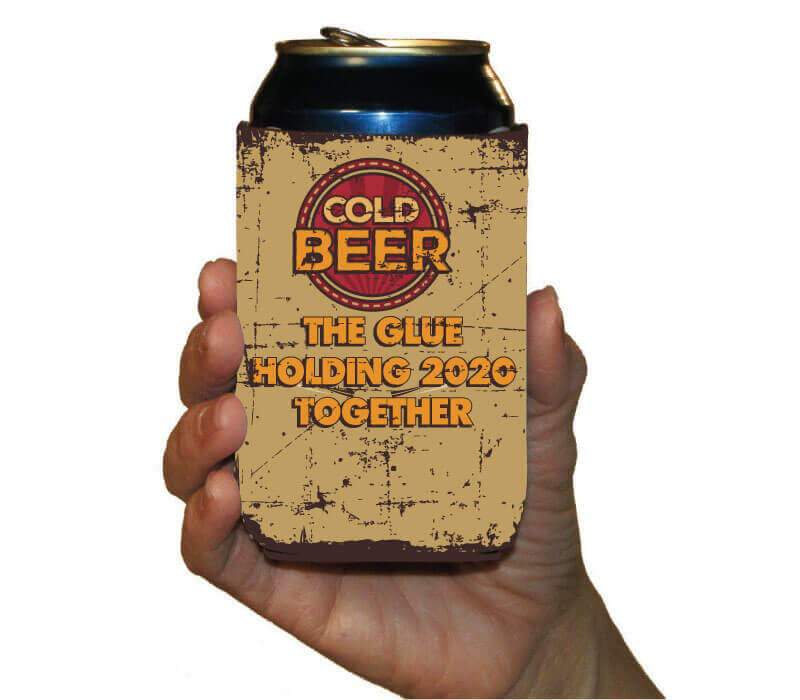 Beer The Glue Holding 2020 Together koozie gift set