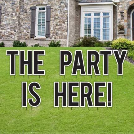 The Party is Here! Yard Letters Decorations