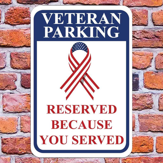 Veteran Parking Reserved Because You Served Aluminum Sign Set of 2 FREE SHIPPING