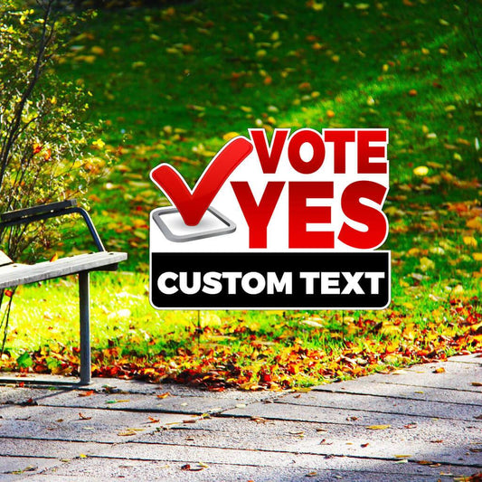 Vote Yes Political yard sign