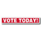 VOTE TODAY Yard Sign Topper - 4"x24" Corrugated Plastic