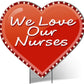 Lighted Yard Sign We Love Our Nurses
