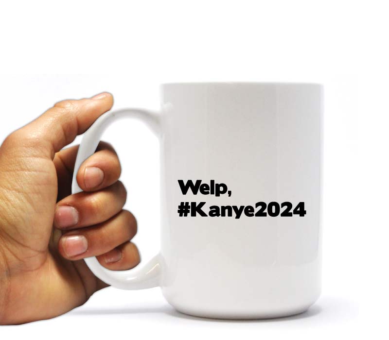 Welp, #Kanye2024 funny Christmas gift for your brother