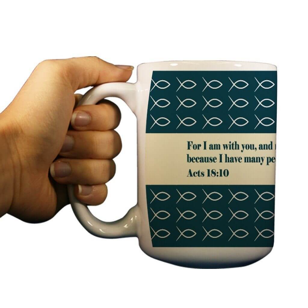 Acts 18:10 Religious 15oz Coffee Mug