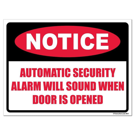Alarm Will Sound When Door is Opened Notice Sign or Sticker - #5