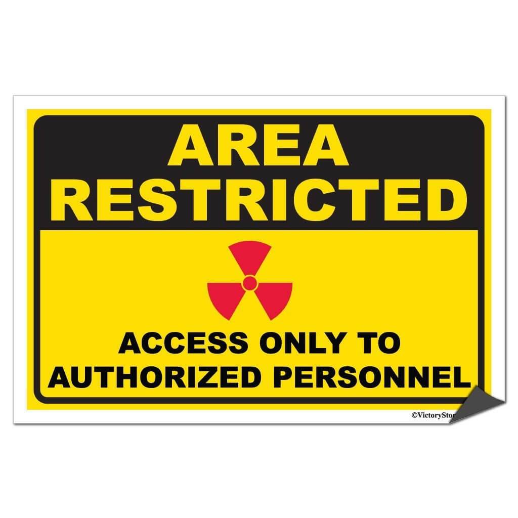Area Restricted (Hazardous) Sign or Sticker - #6