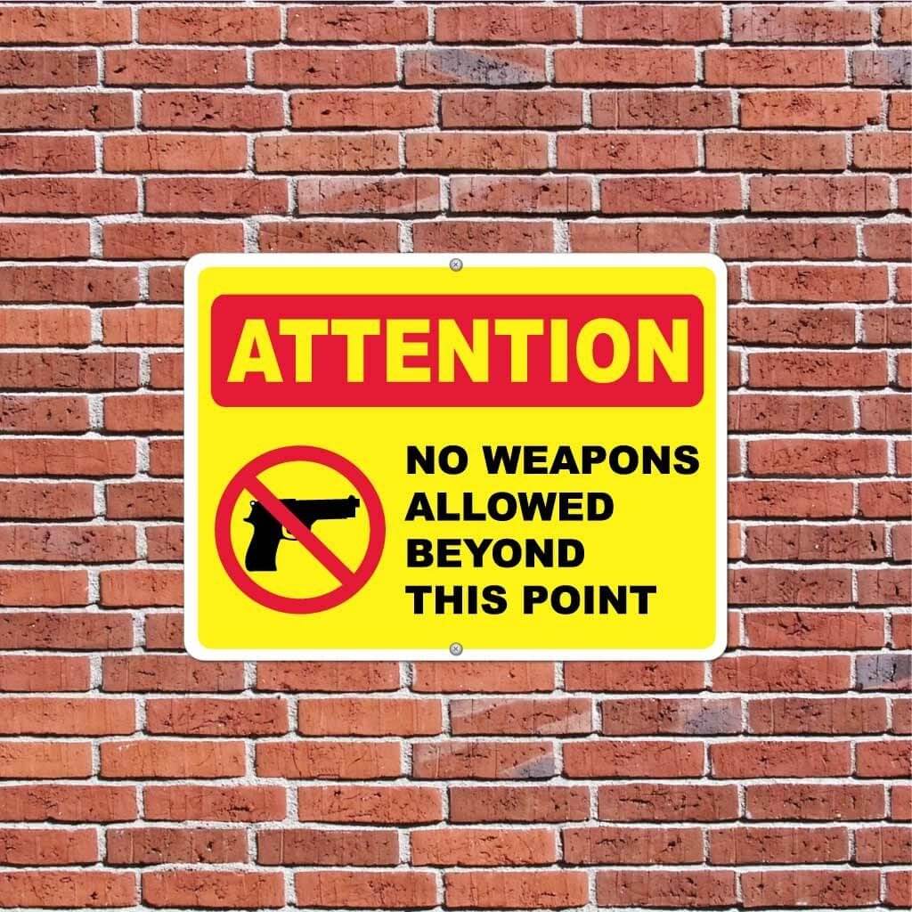 Attention No Weapons Allowed Beyond This Point Sign or Sticker - #7