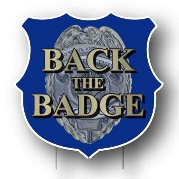 Back the Badge Shield Yard Sign - FREE SHIPPING