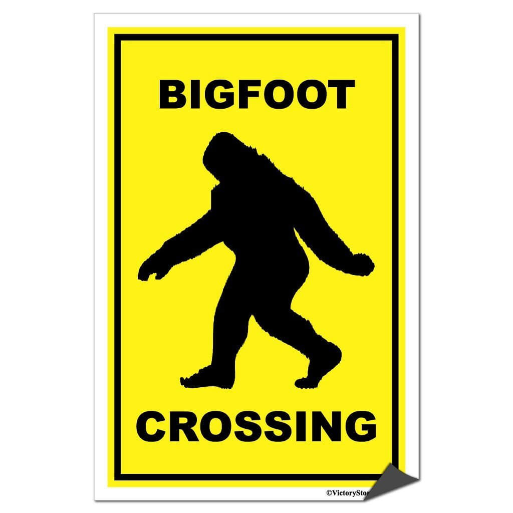 Bigfoot Crossing Sign or Sticker