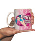 Fight for a Cure Breast Cancer - Coffee Mug