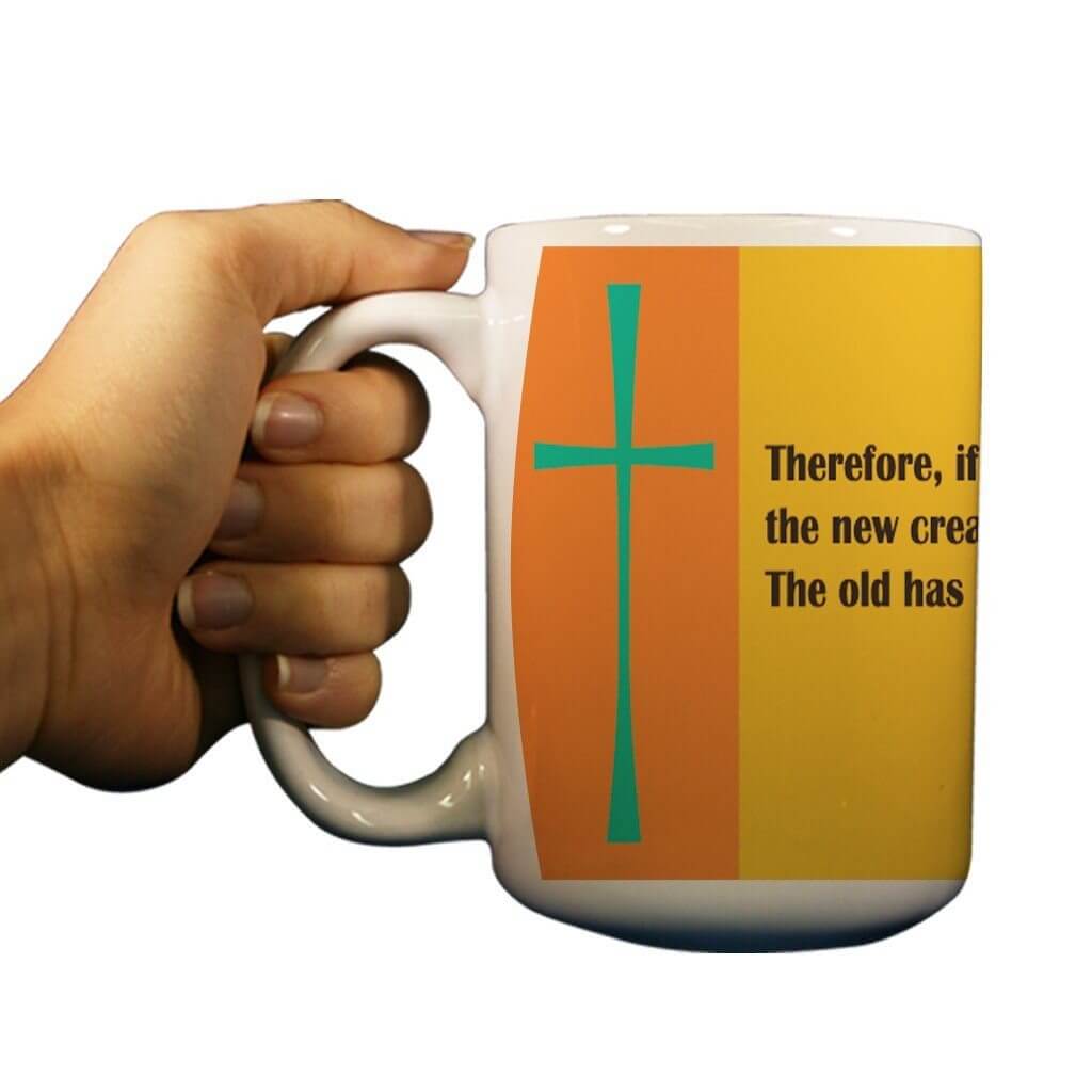 2 Corinthians 5:17 Religious 15oz Coffee Mug
